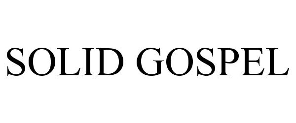 Trademark Logo SOLID GOSPEL