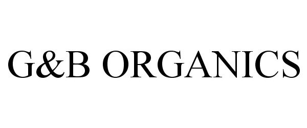 Trademark Logo G&amp;B ORGANICS