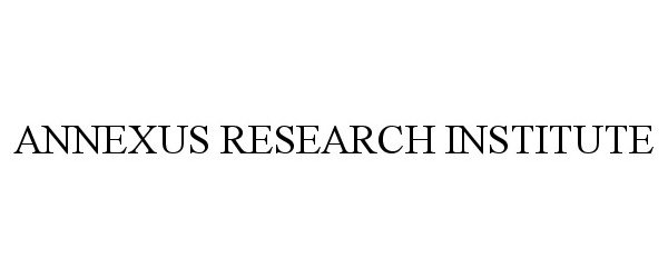 Trademark Logo ANNEXUS RESEARCH INSTITUTE