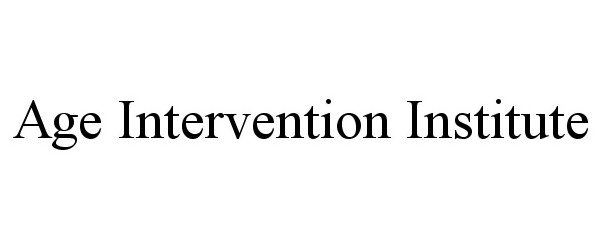  AGE INTERVENTION INSTITUTE