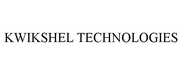 Trademark Logo KWIKSHEL TECHNOLOGIES