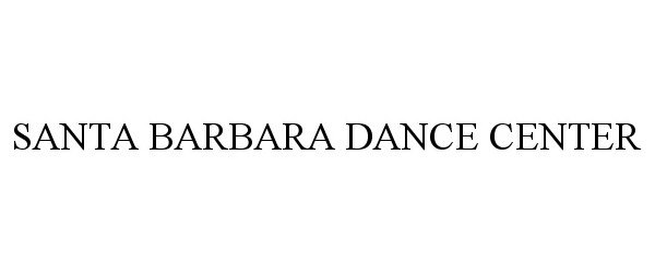  SANTA BARBARA DANCE CENTER