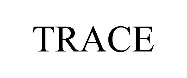 Trademark Logo TRACE