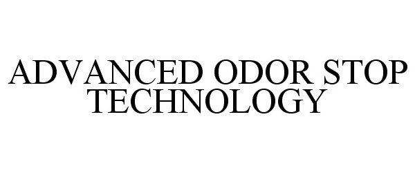  ADVANCED ODOR STOP TECHNOLOGY