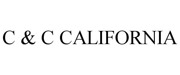 Trademark Logo C & C CALIFORNIA