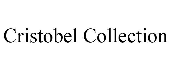 Trademark Logo CRISTOBEL COLLECTION