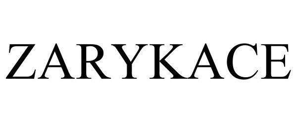 Trademark Logo ZARYKACE
