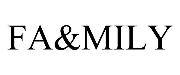 Trademark Logo FA&amp;MILY