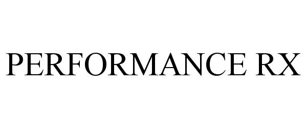 Trademark Logo PERFORMANCE RX