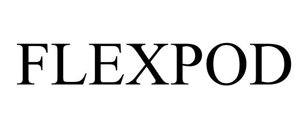 Trademark Logo FLEXPOD