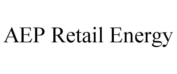  AEP RETAIL ENERGY