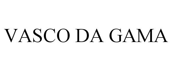 Trademark Logo VASCO DA GAMA