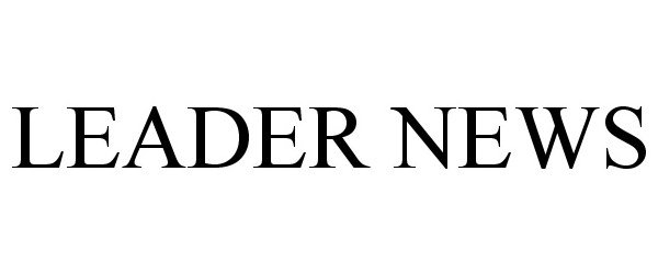 Trademark Logo LEADER NEWS