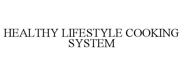  HEALTHY LIFESTYLE COOKING SYSTEM