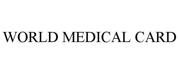 Trademark Logo WORLD MEDICAL CARD