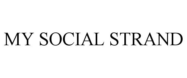 Trademark Logo MY SOCIAL STRAND