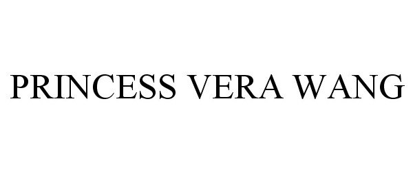 Trademark Logo PRINCESS VERA WANG