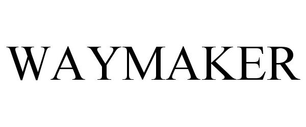 Trademark Logo WAYMAKER