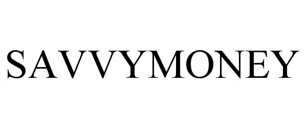 Trademark Logo SAVVYMONEY