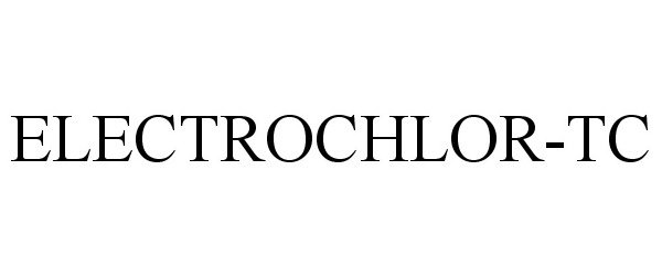 Trademark Logo ELECTROCHLOR-TC