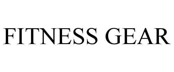 Trademark Logo FITNESS GEAR