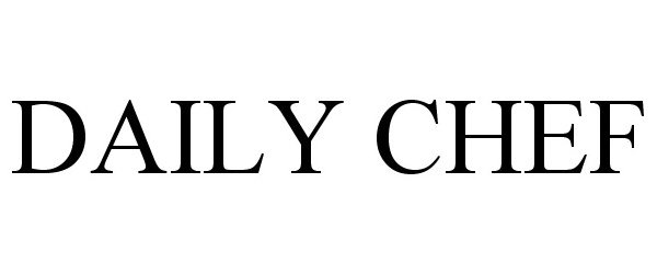 Trademark Logo DAILY CHEF