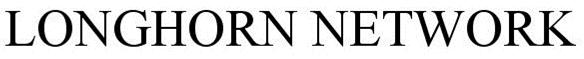 Trademark Logo LONGHORN NETWORK