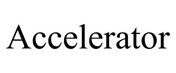 Trademark Logo ACCELERATOR