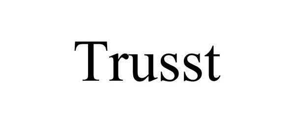 Trademark Logo TRUSST