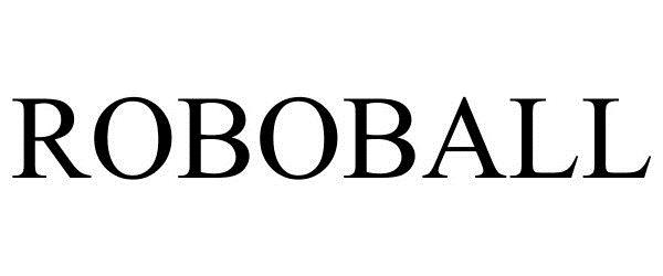 Trademark Logo ROBOBALL