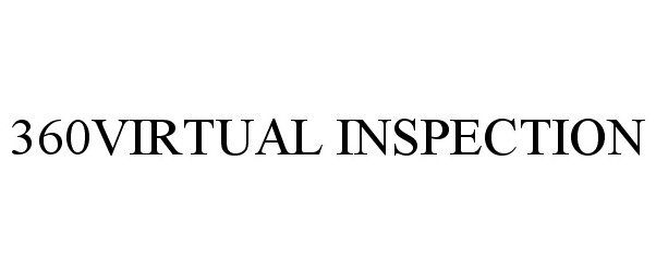 Trademark Logo 360VIRTUAL INSPECTION