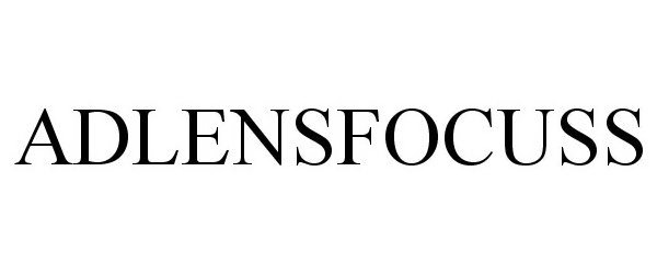 Trademark Logo ADLENSFOCUSS