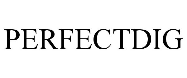 Trademark Logo PERFECTDIG