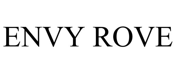 Trademark Logo ENVY ROVE