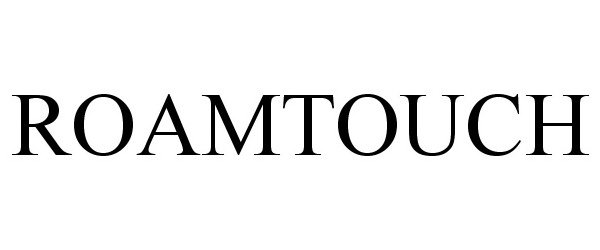 Trademark Logo ROAMTOUCH