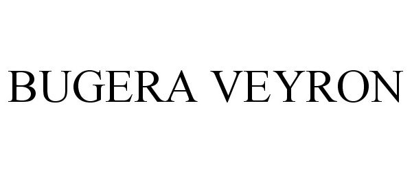 Trademark Logo BUGERA VEYRON