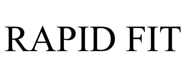 Trademark Logo RAPID FIT