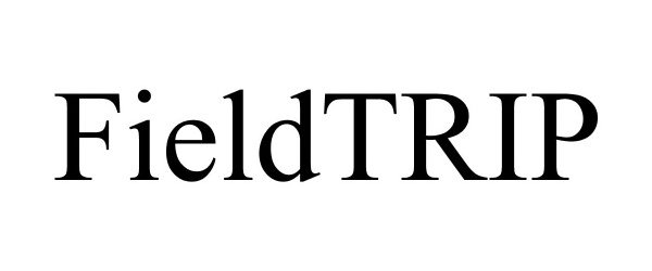 Trademark Logo FIELDTRIP