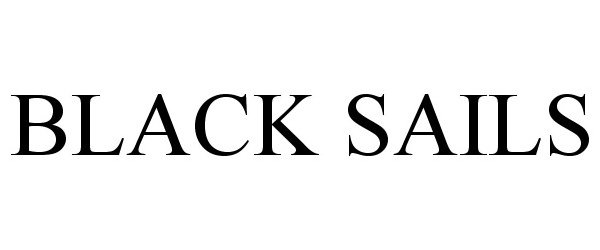 Trademark Logo BLACK SAILS