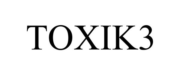Trademark Logo TOXIK3