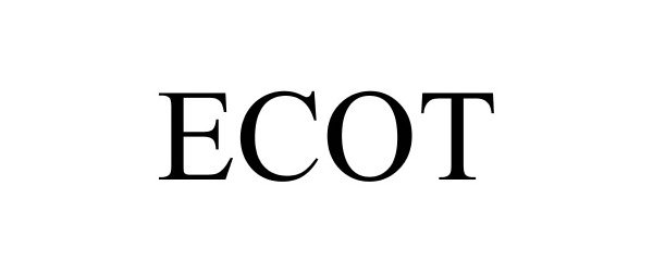 Trademark Logo ECOT