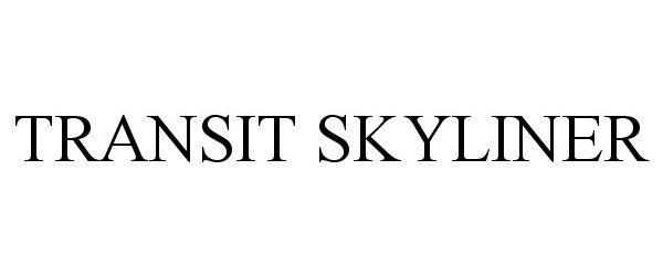 Trademark Logo TRANSIT SKYLINER