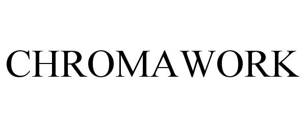 Trademark Logo CHROMAWORK