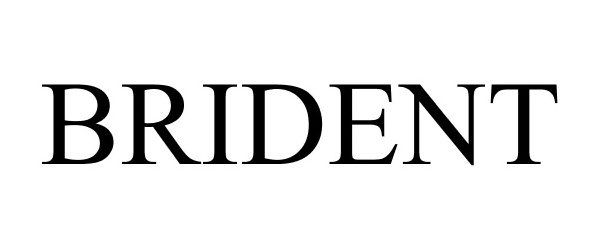 Trademark Logo BRIDENT