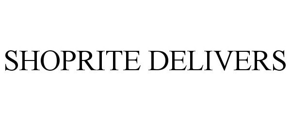Trademark Logo SHOPRITE DELIVERS