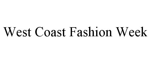  WEST COAST FASHION WEEK