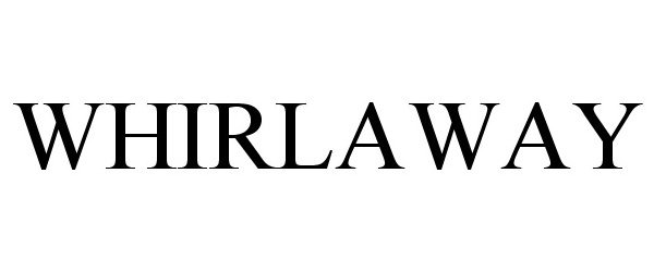 Trademark Logo WHIRLAWAY
