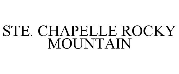  STE. CHAPELLE ROCKY MOUNTAIN
