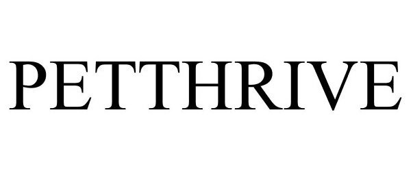 Trademark Logo PETTHRIVE