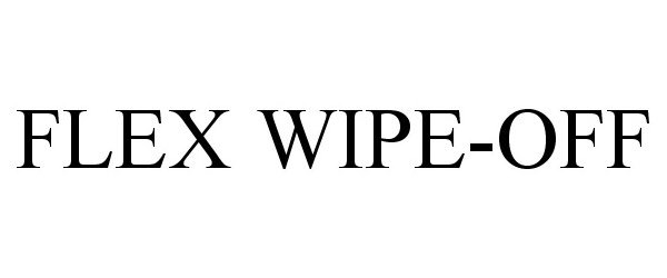  FLEX WIPE-OFF